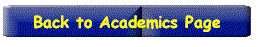 Academics Button 17.gif (4246 bytes)